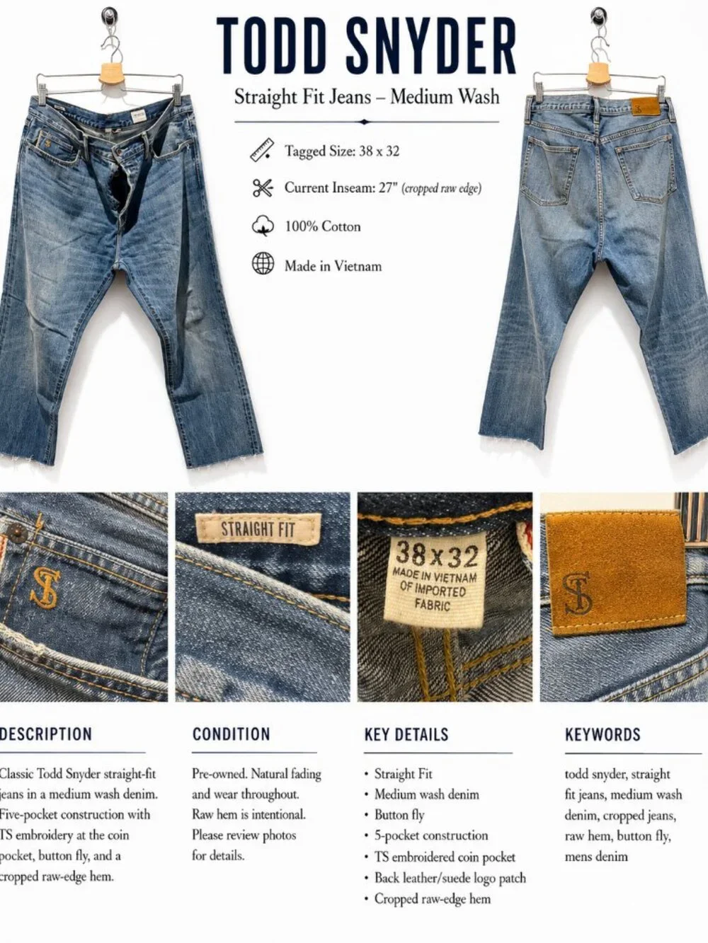 Todd Snyder Straight Fit Jeans 38x32 Medium Wash Cropped 27” Raw Hem